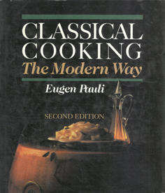 Classical Cooking the Modern Way.