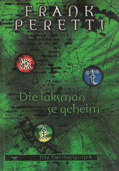 Die laksman se geheim. Frank Peretti.