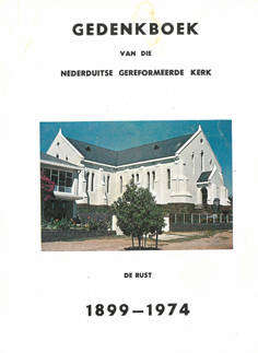 Gedenkboek van die Nederduitse Gereformeerde Kerk. De Rust. 1899-1974.