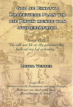 God se eindtyd profetiese se plan vir die bruin mense van Suider-Afrika.