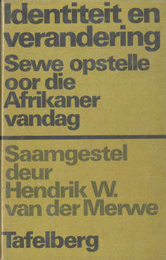 Identiteit en verandering. Sewe opstelle oor die Afrikaner vandag.
