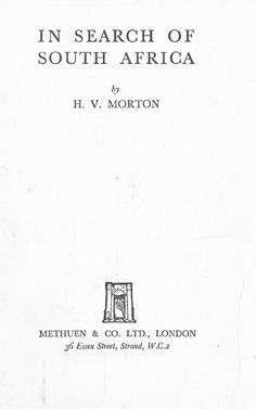 In search of South Africa. H.V. Morton. 1949.
