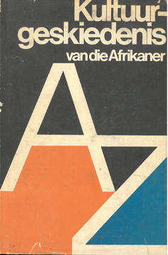 Kultuurgeskiedenis van die Afrikaner.