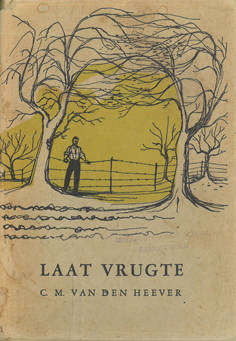 Laat Vrugte. CM van den Heever.