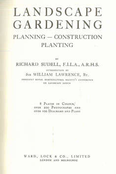 Landscape Gardening. Planning, construction and planting. 1939.