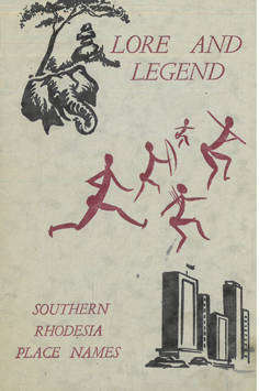 Lore and Legend. Southern Rhodesia place names.