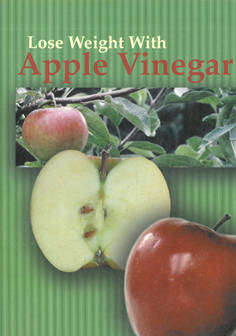 Lose weight with Apple Vinegar.