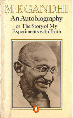 MK Gandhi. The story of my experiments with truth.