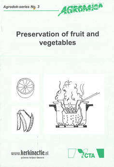 Preservation of fruit and vegetables. Gardening.