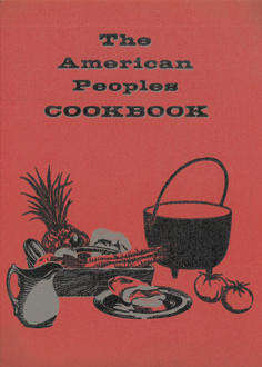 The American Peoples Cookbook. 1956.