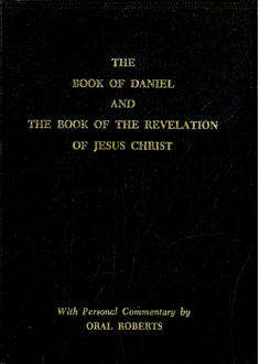 The Book of Daniel and The Book of the Revelation of Jesus Christ.