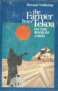 The Farmer from Tekoa on the Book of Amos.