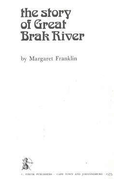 The story of Great Brak River.