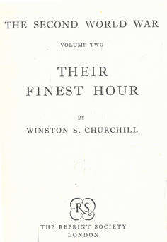Their finest hour. Winston Churchill. Volume Two.