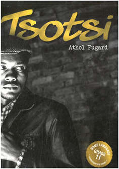 Tsotsi. South African fiction.  Athol Fugard.