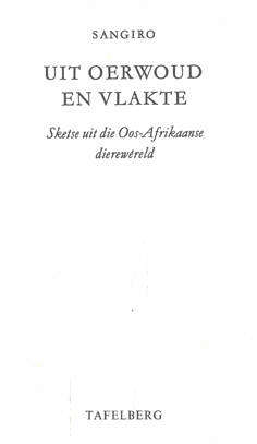 Uit oerwoud en vlakte. Sangiro.