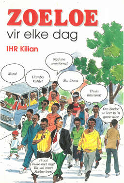 Zoeloe vir elke dag.