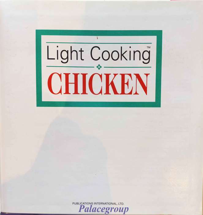 Light Cooking - Chicken, Colour Photo`s,  94 Pg, Hardback