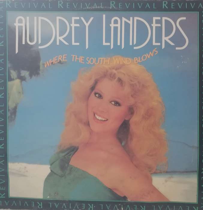 AUDREY LANDERS (WHERE THE SOUTH WIND BLOWS) - VINYL IN EXCELLENT CONDITION - SEE BELOW FOR INFO.