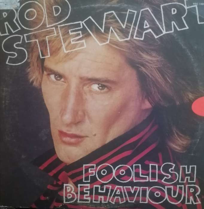 Rod Stewart, Foolish Behaviour, vinyl very good.
