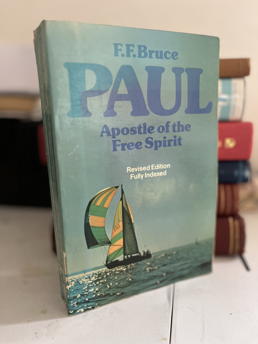 Paul apostle of the free spirit Bruce