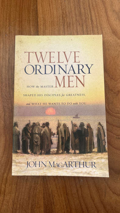 Twelve ordinary men John MacArthur