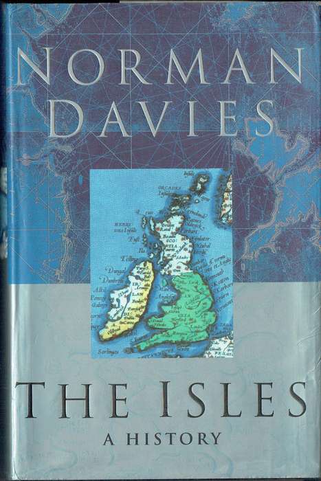 The Isles: A History (Norman Davies)