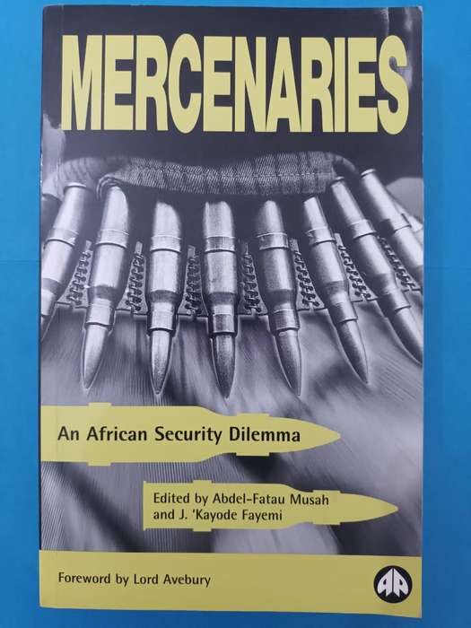 Mercenaries: An African Security Dilemma
