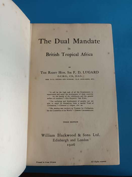 Sir F. D. Lugard, The Dual Mandate in British Tropical Africa (1926 edition)