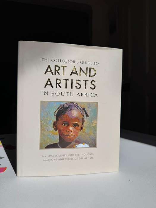 The Collector's Guide to Art and Artists in South Africa