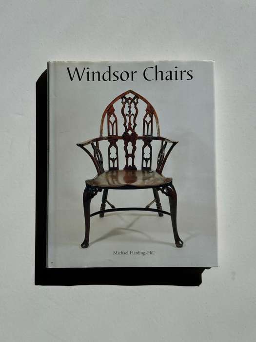 Windsor Chairs: An Illustrated Celebration by Michael Harding-Hill