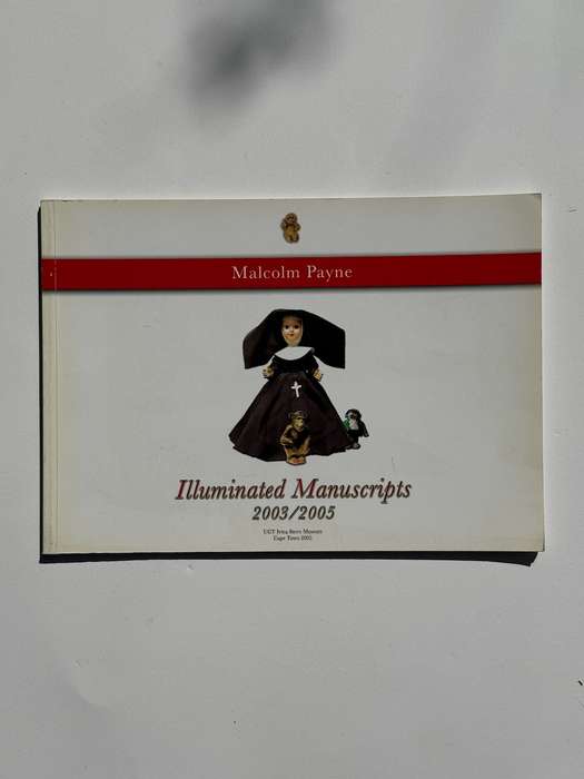 Malcolm Payne: Illuminated Manuscripts 2003/2005