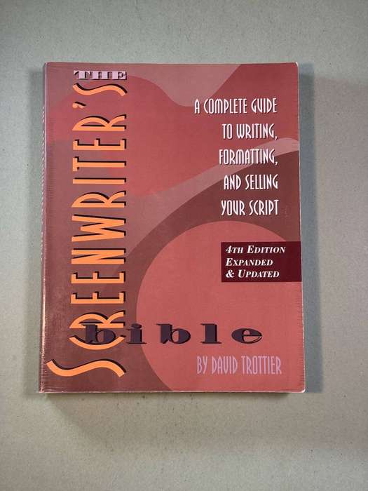 The Screenwriters Bible: 4th Edition