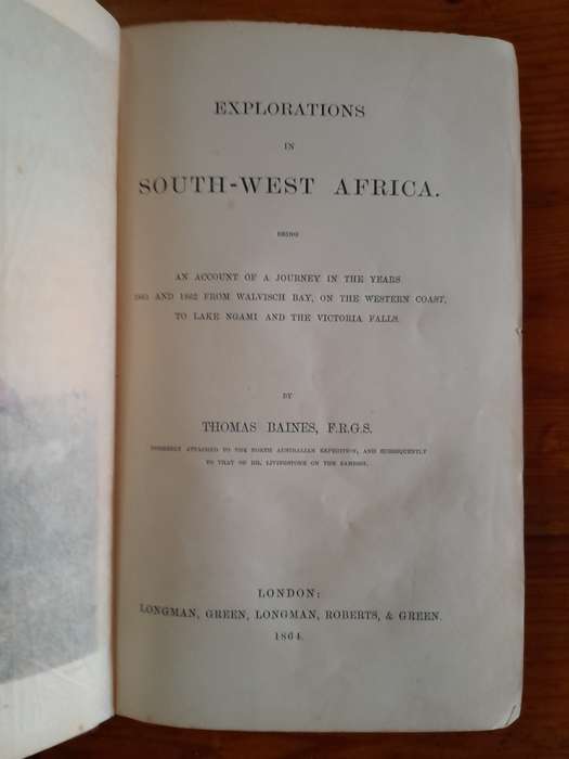 Explorations in South-West Africa - By Thomas Baines, F.R.G.S.
