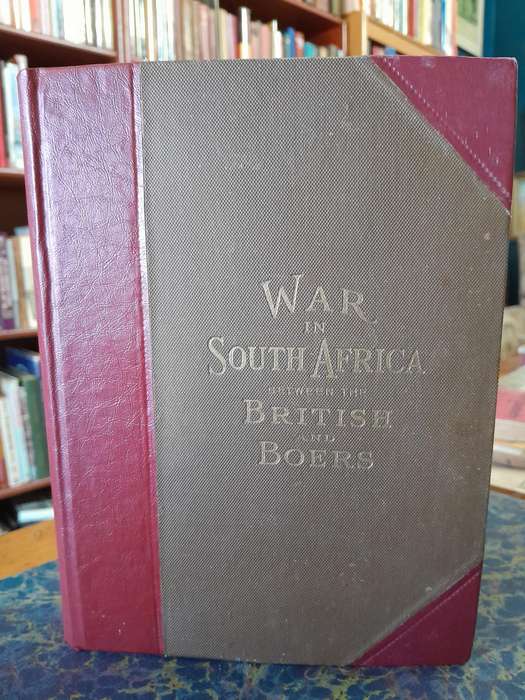 History of the War in South Africa - By James H. Birch Jr.