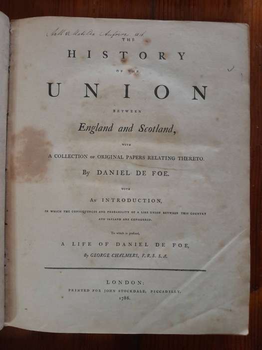 The History of the Union Between England and Scotland - By Daniel De Foe