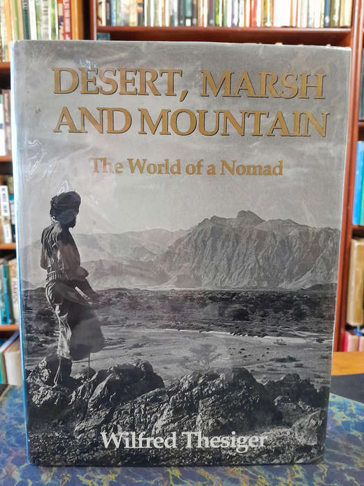 Signed Copy - Desert, Marsh and Mountain - By Wilfred Thesiger