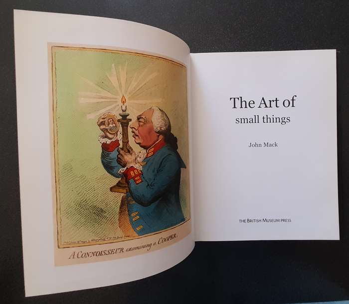 The art of small things, John Mack, Published by BRITISH MUSEUM, 2007
