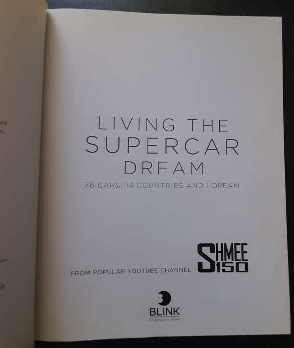 Living the Supercar Dream 76 Cars, 14 Countries and 1 Dream, Shmee 150