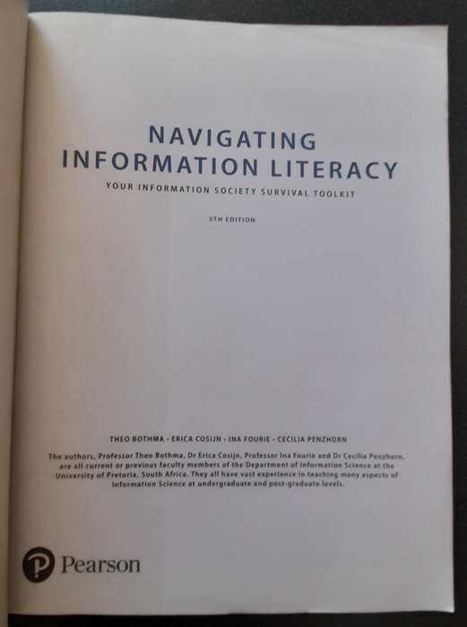 Navigating Information Literacy, T Bothma, E Cosijn, I Fourie, C Penzhorn 2017, 5th Edition Pearson