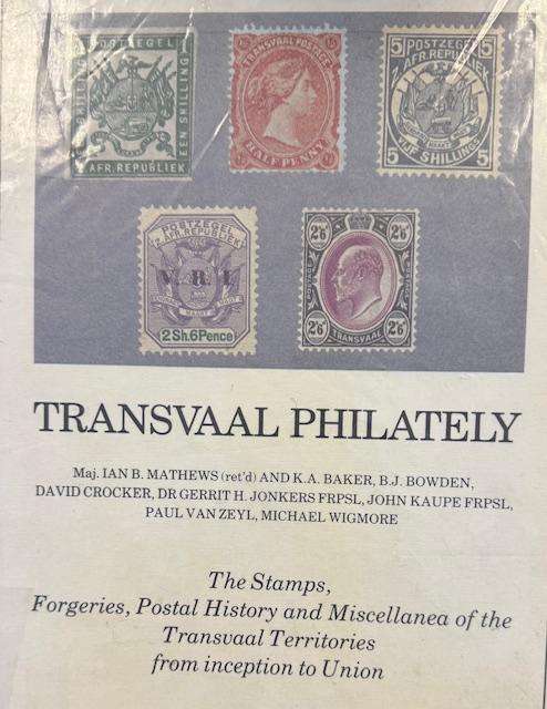 TRANSVAAL PHILATELY - THE DEFINITIVE BOOK FOR THE SPECIALIST