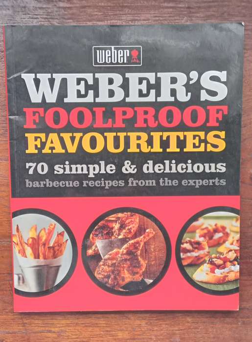 Weber's Foolproof Favourites