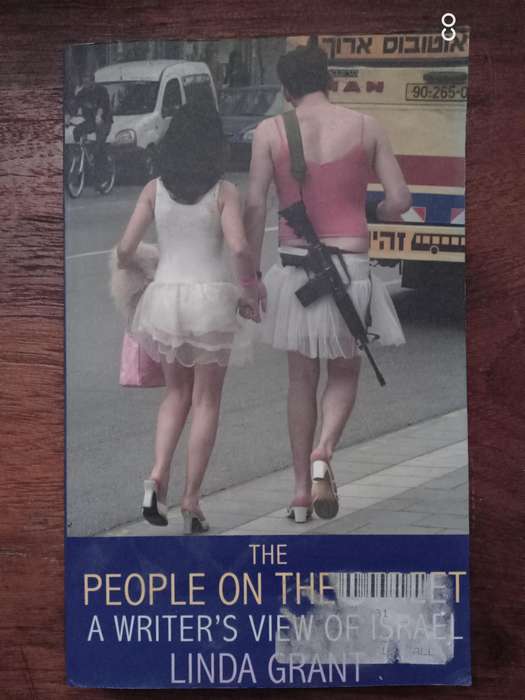The People on the Street: A Writer's View of Israel - Linda Grant