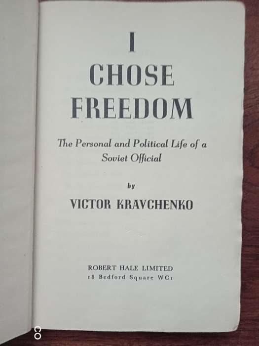 I Chose Freedom - Victor. Kravchenko