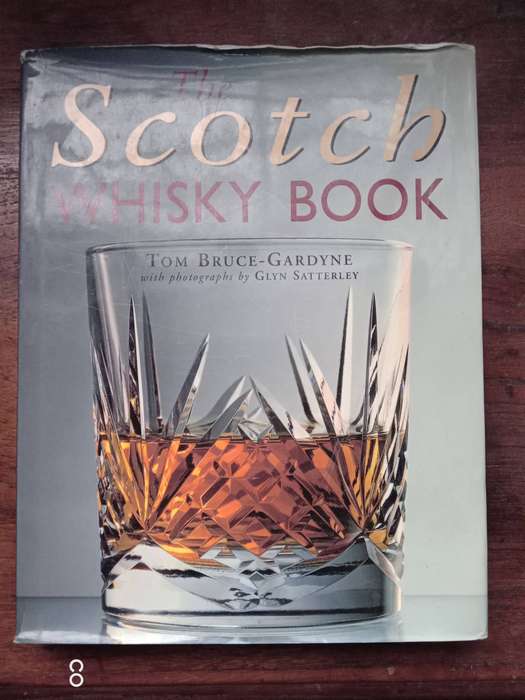 The Scotch Whisky Book - Bruce-gardyne Tom Satterley Glyn