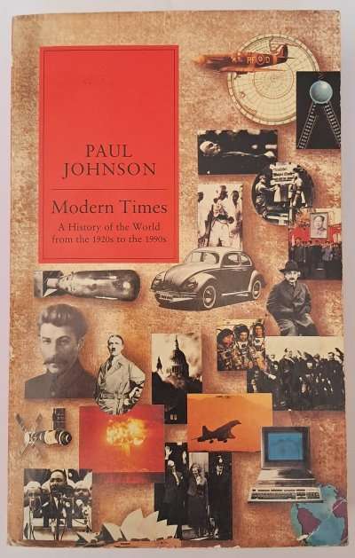 Modern Times - A History of the World from the 1920s to the 1990s (876 Pages)