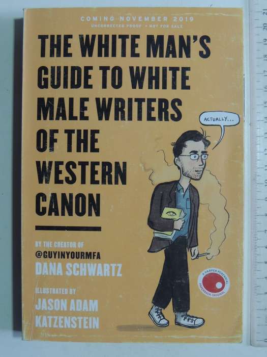 The White Man's Guide To White Male Writers Of The Western Canon - Dana Schwartz