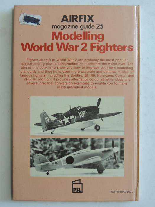 Airfix Magazine Guide 25: Modelling World War 2 Fighters - Bryan Philpott