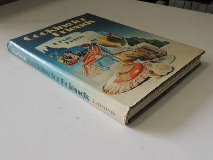 Cooking For Friends - Prue Leith   (Inscribed By Prue Leith & Rayne Kruger)