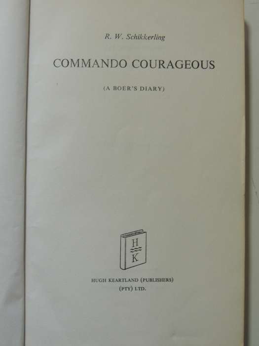 Commando Courageous (Uncorrected Proof Copy 1964) - R.W. Schikkerling